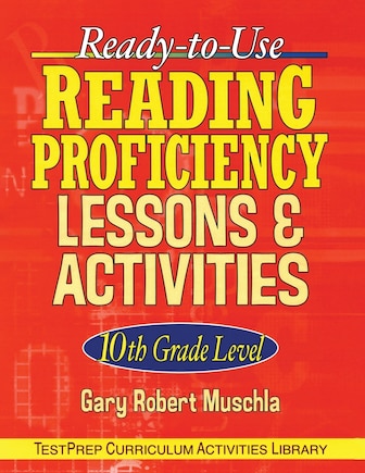 Ready-to-Use Reading Proficiency Lessons and Activities: 10th Grade Level