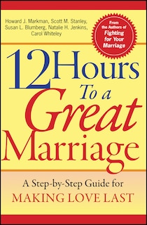 Front cover_12 Hours to a Great Marriage