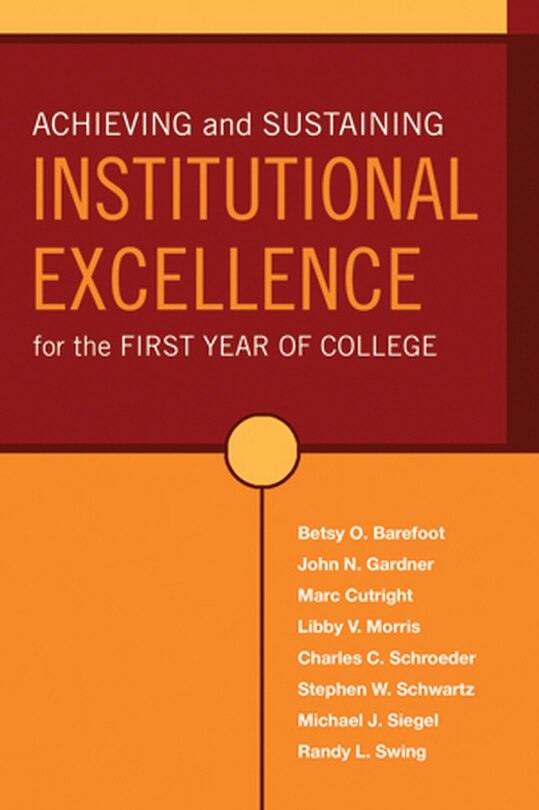 Front cover_Achieving and Sustaining Institutional Excellence for the First Year of College