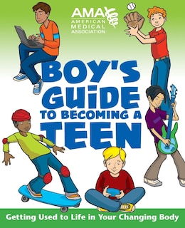 Front cover_American Medical Association Boy's Guide to Becoming a Teen