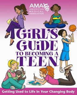 Front cover_American Medical Association Girl's Guide to Becoming a Teen