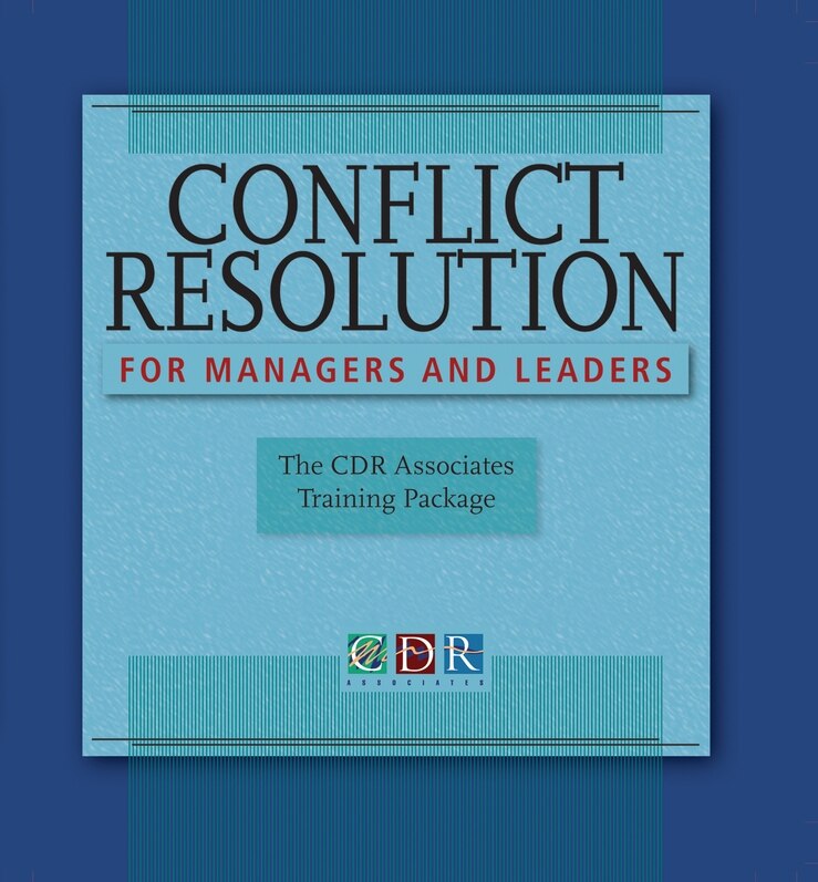 Front cover_Conflict Resolution for Managers and Leaders, Trainer's Manual