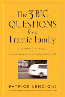 Front cover_The 3 Big Questions for a Frantic Family