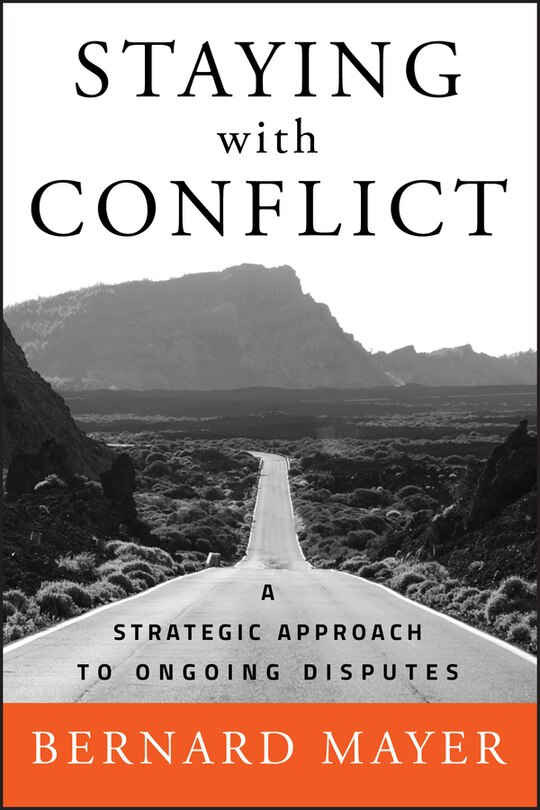 Staying with Conflict: A Strategic Approach to Ongoing Disputes