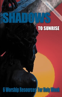 Front cover_Shadows to Sunrise