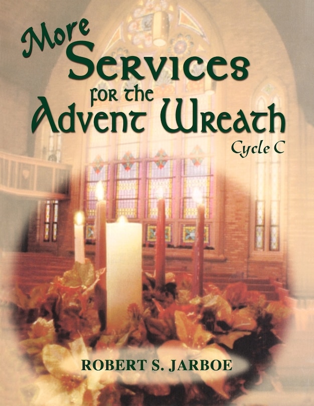 Front cover_More Services for the Advent Wreath: Cycle C