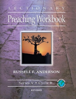 Couverture_Lectionary Preaching Workbook, Series V, Cycle B, revised