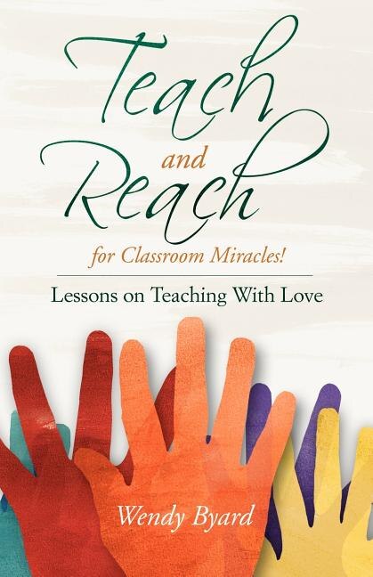 Couverture_TEACH AND REACH FOR CLASSROOM MIRACLES