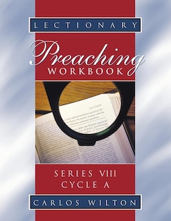 Front cover_Lectionary Preaching Workbook, Series VIII, Cycle A