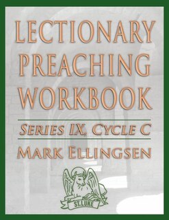 Front cover_Lectionary Preaching Workbook, Series IX, Cycle C