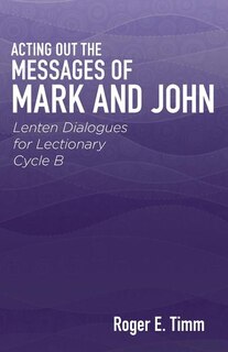 Couverture_Acting Out the Messages of Mark and John