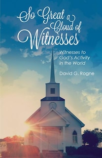 Front cover_So Great A Cloud Of Witnesses