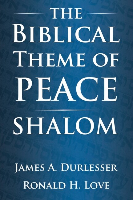 Front cover_The Biblical Theme of Peace / Shalom