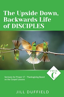 Front cover_The Upside Down, Backwards Life of Disciples