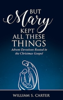 Couverture_But Mary Kept All These Things