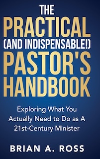 Couverture_The Practical (and Indispensable!) Pastor's Handbook