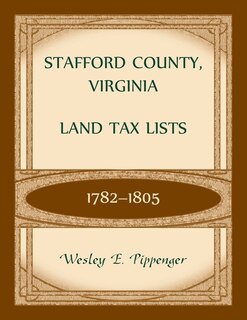 Couverture_Stafford County, Virginia Land Tax Lists, 1782-1805