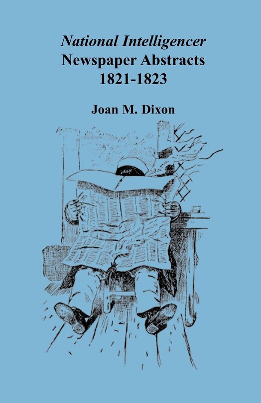 Front cover_National Intelligencer Newspaper Abstracts, 1821-1823