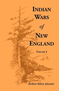 Front cover_Indian Wars of New England, Volume 1