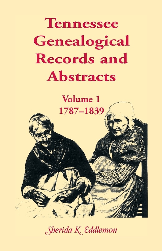 Couverture_Tennessee Genealogical Records and Abstracts, Volume 1
