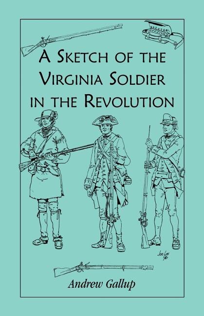 Front cover_A Sketch of the Virginia Soldier in the Revolution