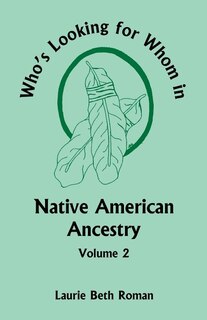 Couverture_Who's Looking for Whom in Native American Ancestry, Volume 2