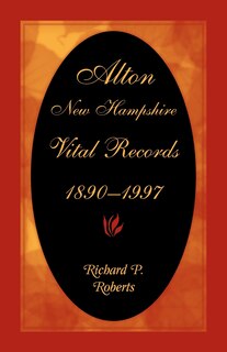 Couverture_Alton, New Hampshire, Vital Records, 1890-1997