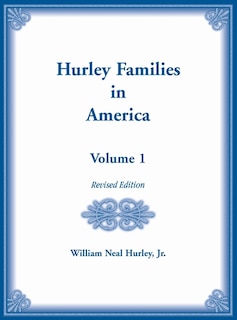 Front cover_Hurley Families in America, Volume 1, Revised Edition