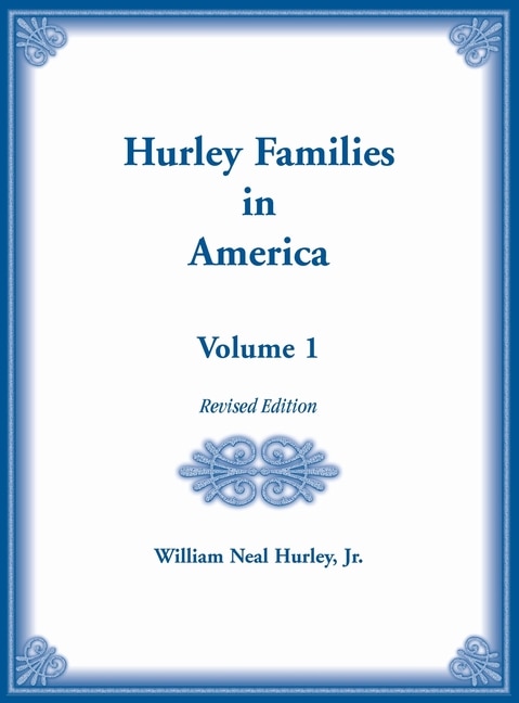 Front cover_Hurley Families in America, Volume 1, Revised Edition