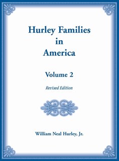 Front cover_Hurley Families in America, Volume Two, Revised Edition