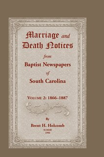 Front cover_Marriage and Death Notices from Baptist Newspapers of South Carolina, Volume 2