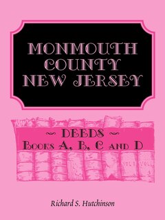Couverture_Monmouth County, New Jersey, Deeds - Books A, B, C and D