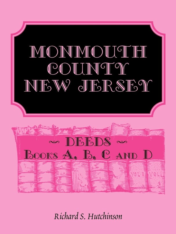 Couverture_Monmouth County, New Jersey, Deeds - Books A, B, C and D