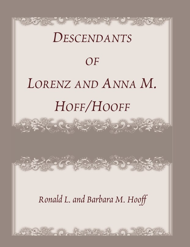 Front cover_Descendants of Lorenz and Anna M. Hoff/Hooff