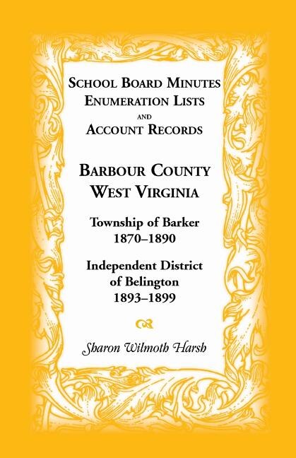 Couverture_School Board Minutes, Enumeration Lists and Account Records, Barbour County, West Virginia
