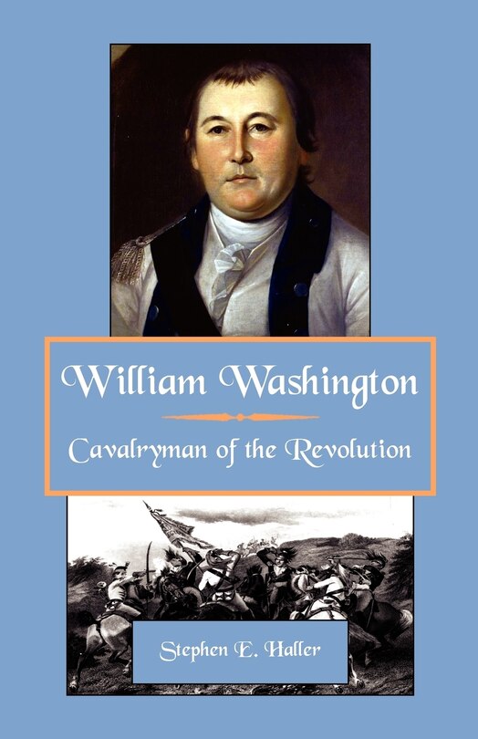 Front cover_William Washington, Cavalryman of the Revolution