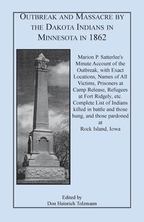 Front cover_Outbreak and Massacre by the Dakota Indians in Minnesota in 1862