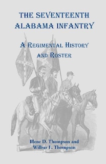 Front cover_The Seventeenth Alabama Infantry
