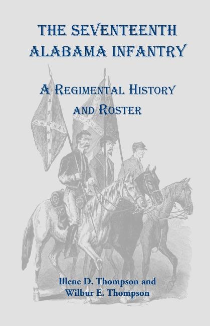 Front cover_The Seventeenth Alabama Infantry