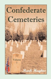 Front cover_Confederate Cemeteries, Volume 1