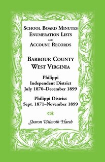 Couverture_School Board Minutes, Enumerations Lists and Account Records, Barbour County, West Virginia