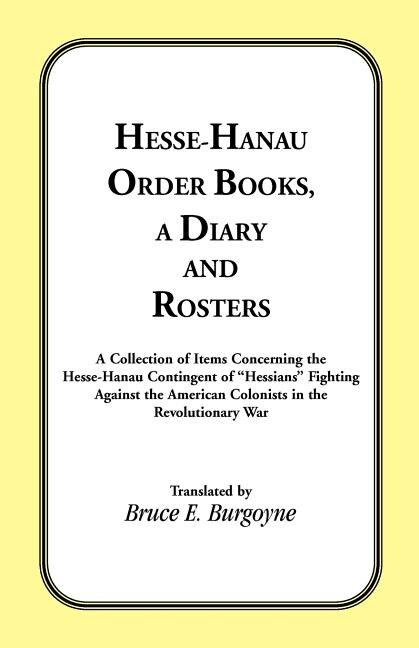 Front cover_Hesse-Hanau Order Books, A Diary and Roster