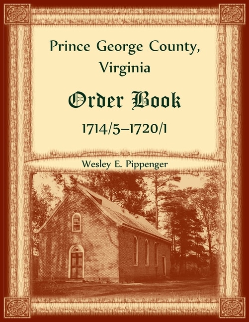 Couverture_Prince George County, Virginia Order Book, 1714/5-1720/1