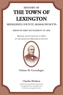 Couverture_History of the Town of Lexington, Middlesex County, Massachusetts, Genealogies Volume II