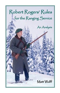Couverture_Robert Rogers' Rules for the Ranging Service