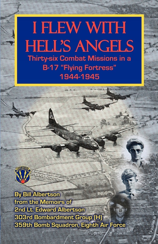 Front cover_I Flew with Hell's Angels, Thirty-Six Combat Missions in A B-17 Flying Fortress 1944-1945