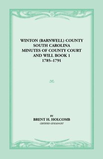 Couverture_Winton (Barnwell) County, South Carolina Minutes of County Court and Will Book 1, 1785-1791