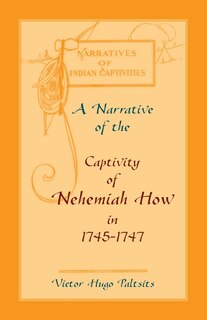 Front cover_A Narrative of The Captivity of Nehemiah How in 1745-1747