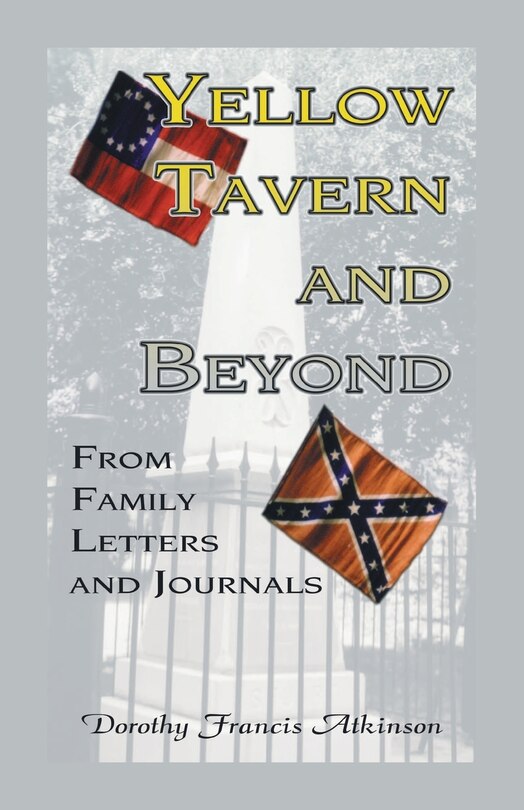 Yellow Tavern And Beyond, From Family Letters And Journals