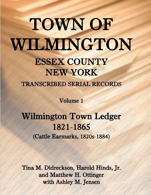 Couverture_Town of Wilmington, Essex County, New York, Transcribed Serial Records, Volume 1